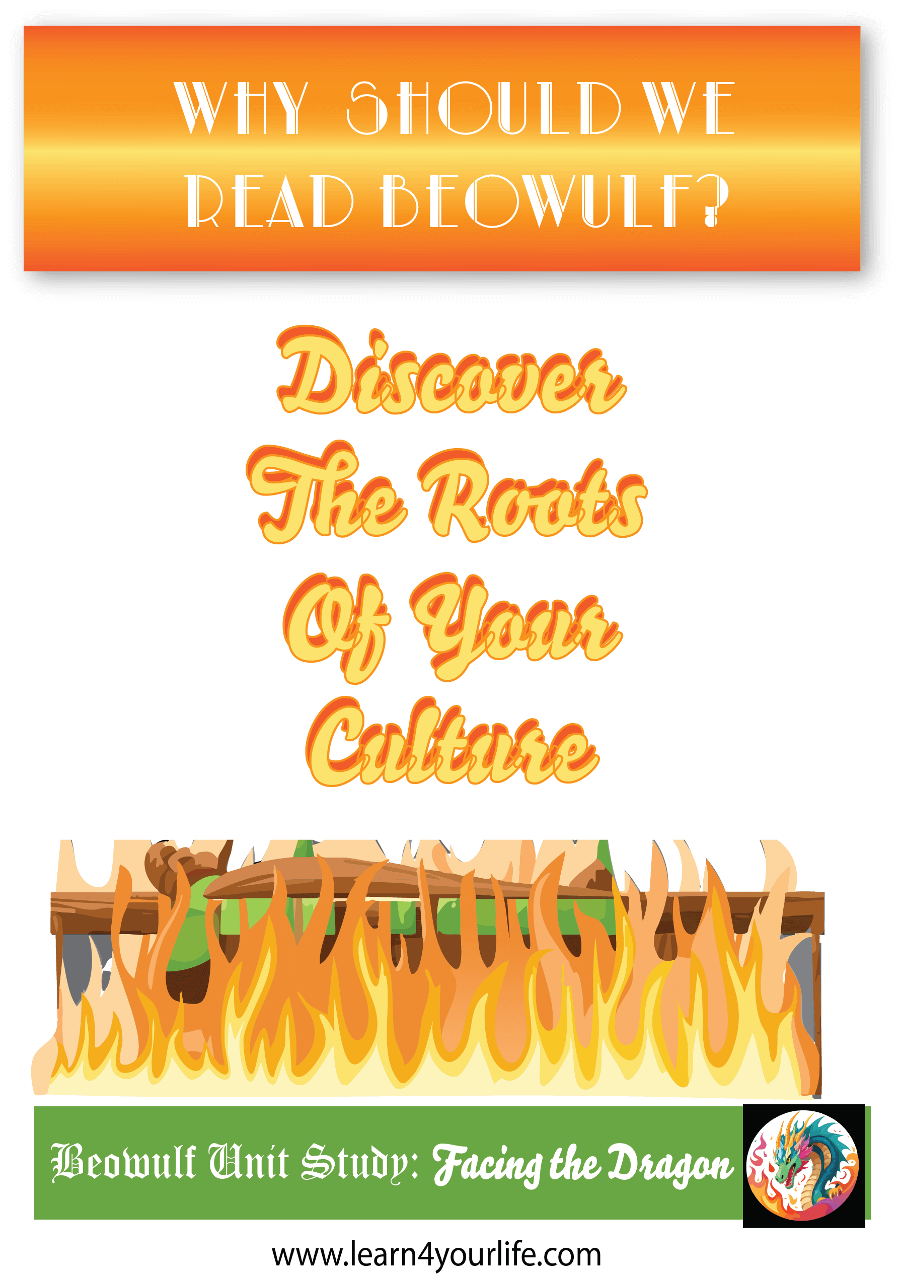 Why Read Beowulf? Culture