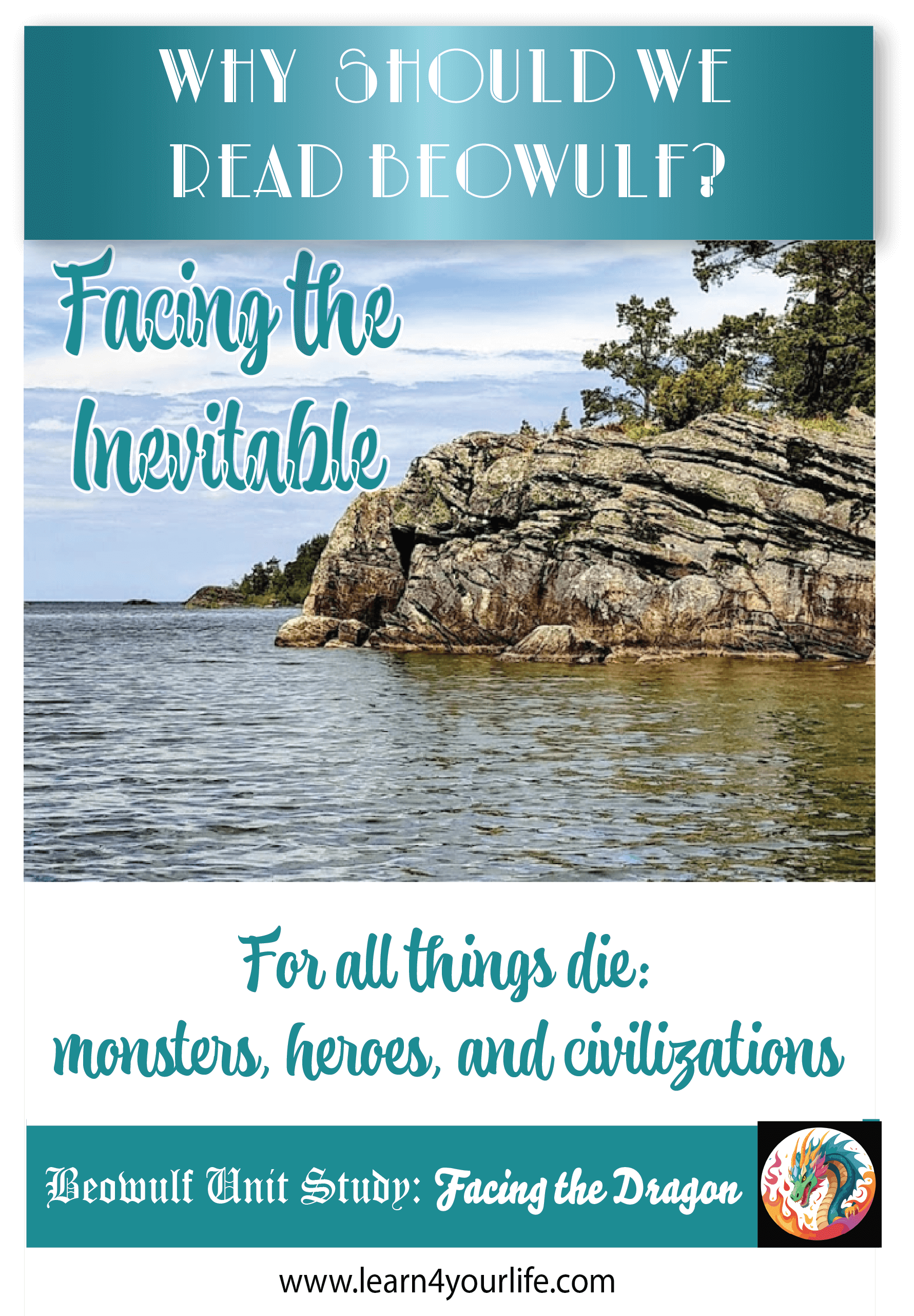 Why Read Beowulf? Face Death