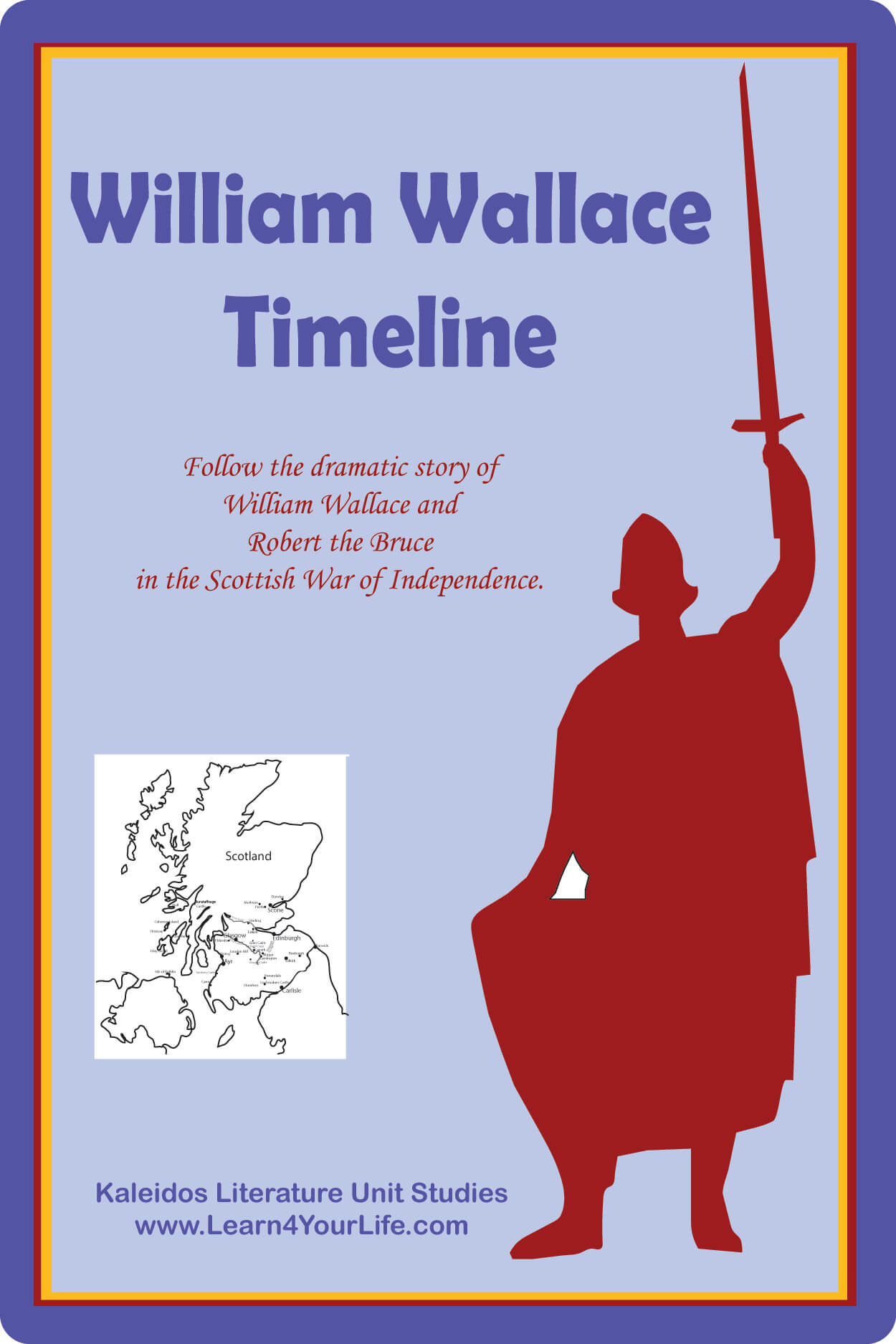William Walllace and Robert Bruce Timeline