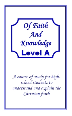 Of Faith and Knowledge Level A