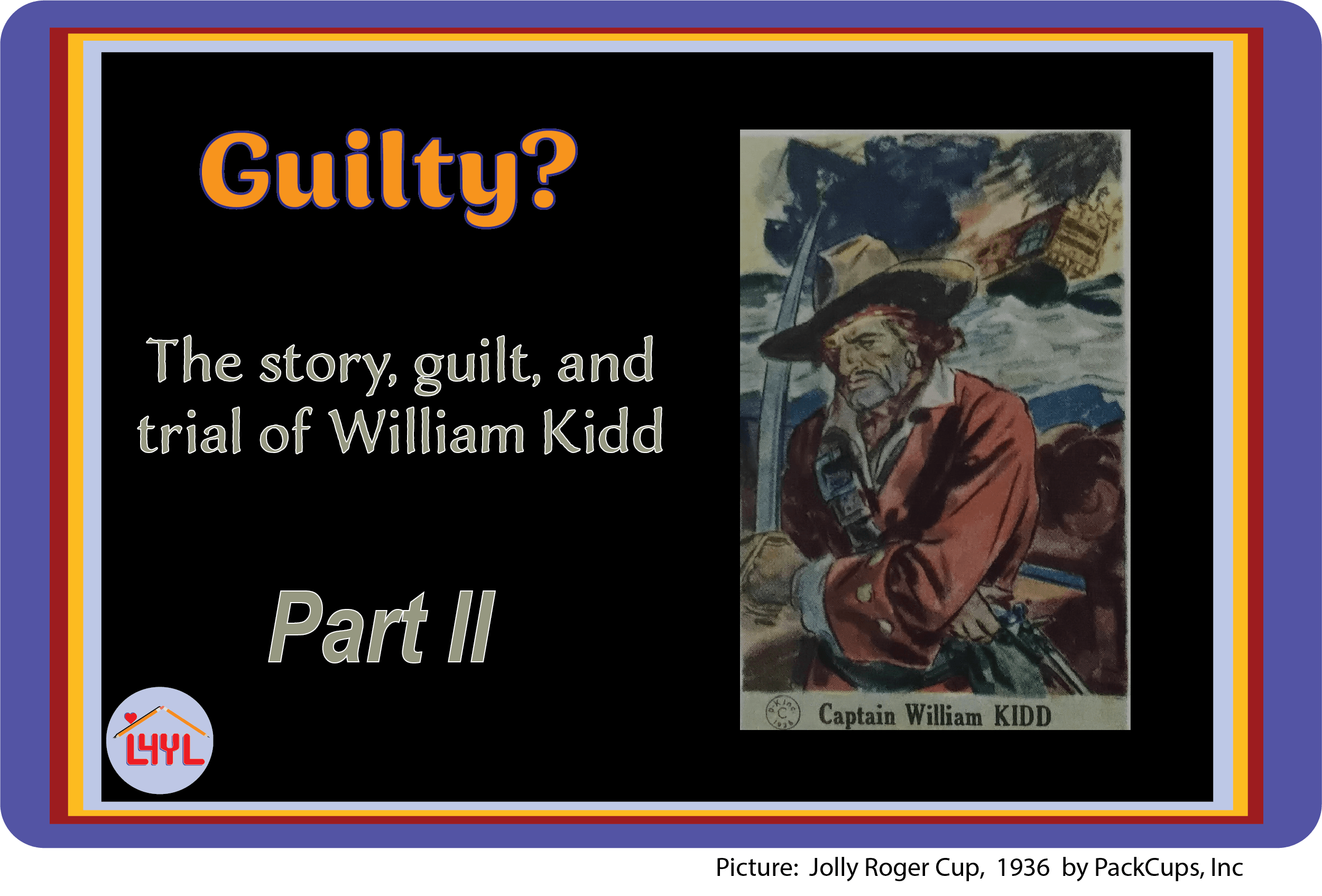 Captain Kidd: Was He Guilty Poster