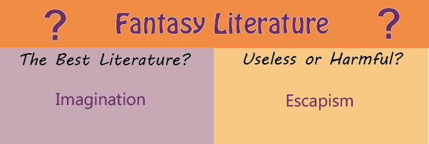 Fantasy Literature: Pros and Cons