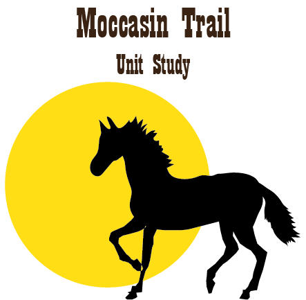 Moccasin Trail Unit Study Horse