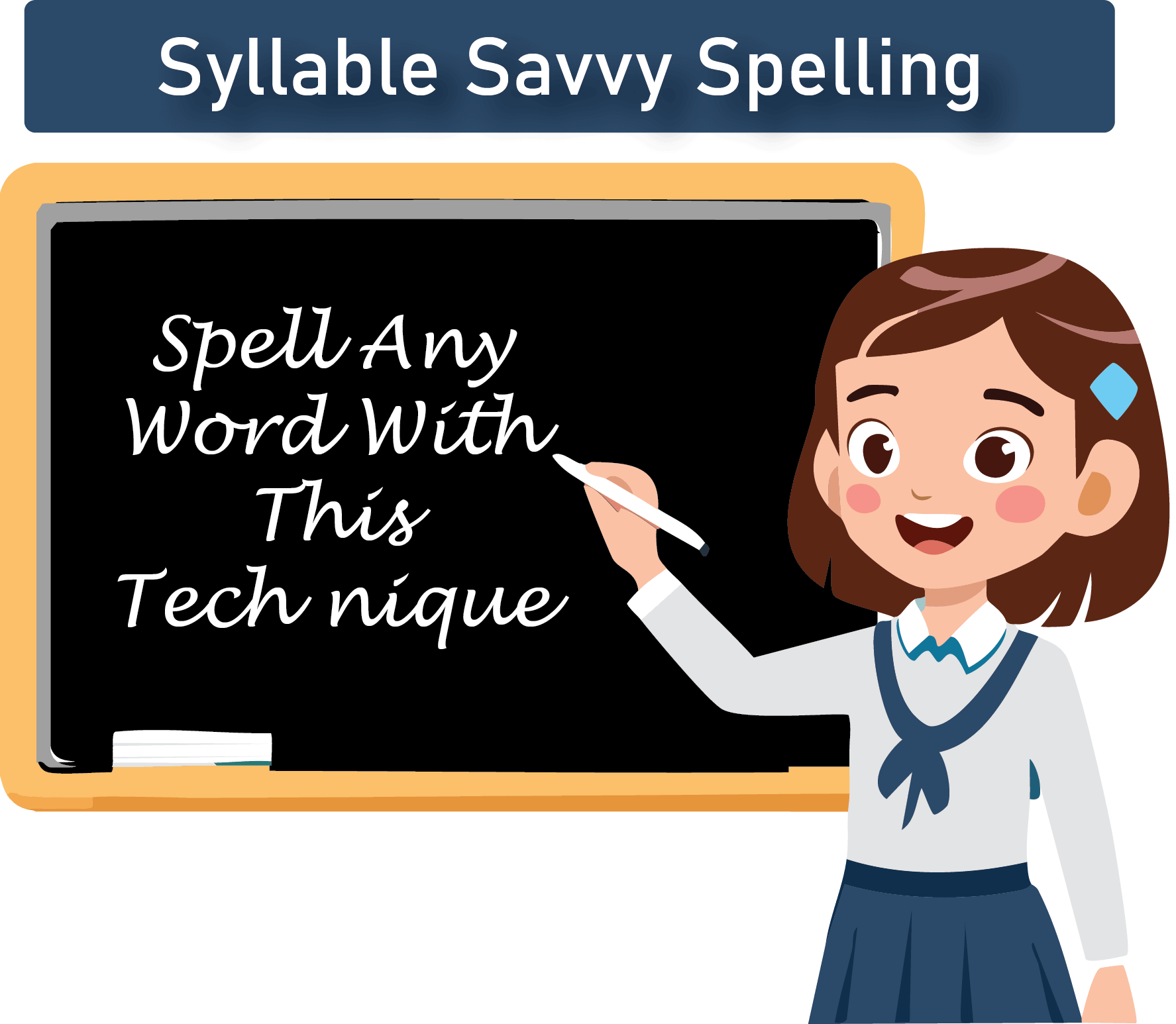Girl standing at chalkboard writing spell any word with this technique