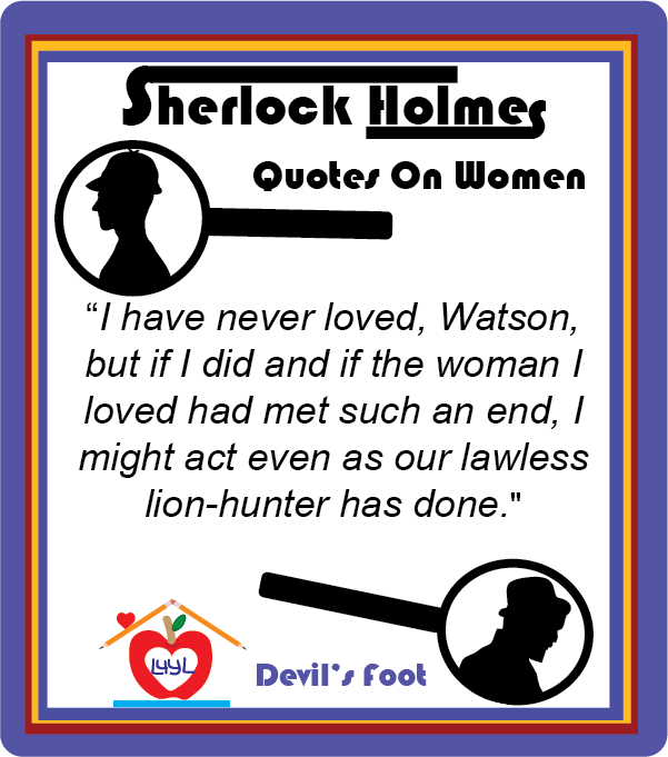 Sherlock Holmes Quotes About Women #3