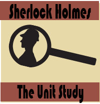Sherlock Holmes Unit Study
