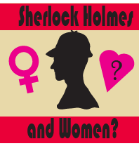 Sherlock Holmes and Women