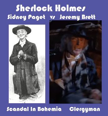 Sidney Paget vs Jeremy Brett Scandal In Bohemia Clergyman