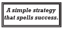 A Simple Strategy That Spells Success